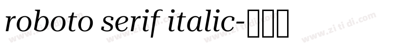 roboto serif italic字体转换